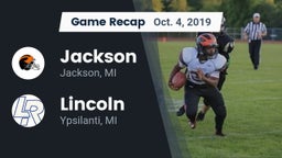 Recap: Jackson  vs. Lincoln  2019