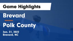 Brevard  vs Polk County  Game Highlights - Jan. 31, 2022