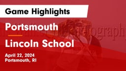Portsmouth  vs Lincoln School Game Highlights - April 22, 2024