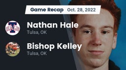 Recap: Nathan Hale  vs. Bishop Kelley  2022