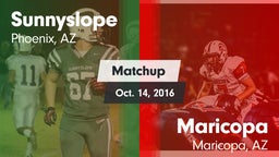 Matchup: Sunnyslope High vs. Maricopa  2016