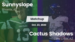 Matchup: Sunnyslope High vs. Cactus Shadows  2020