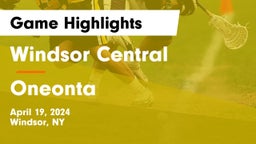 Windsor Central  vs Oneonta  Game Highlights - April 19, 2024