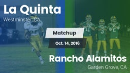 Matchup: La Quinta High vs. Rancho Alamitos  2016