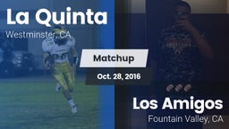 Matchup: La Quinta High vs. Los Amigos  2016