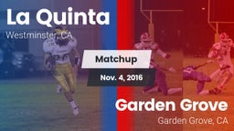 Matchup: La Quinta High vs. Garden Grove  2016
