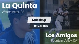 Matchup: La Quinta High vs. Los Amigos  2017