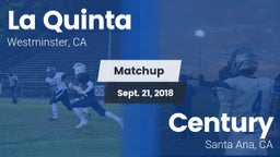 Matchup: La Quinta High vs. Century  2018