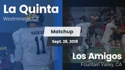 Matchup: La Quinta High vs. Los Amigos  2018