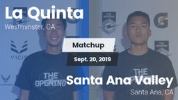 Matchup: La Quinta High vs. Santa Ana Valley  2019