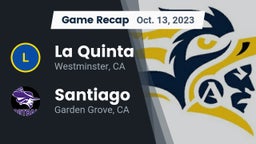 Recap: La Quinta  vs. Santiago  2023