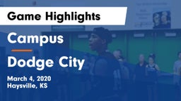 Campus  vs Dodge City  Game Highlights - March 4, 2020
