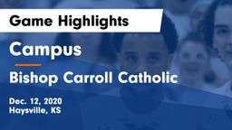 Campus  vs Bishop Carroll Catholic  Game Highlights - Dec. 12, 2020