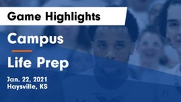 Campus  vs Life Prep Game Highlights - Jan. 22, 2021