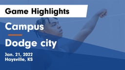 Campus  vs Dodge city Game Highlights - Jan. 21, 2022