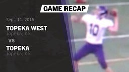 Recap: Topeka West  vs. Topeka  2015