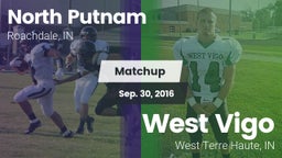 Matchup: North Putnam High vs. West Vigo  2016