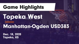 Topeka West  vs Manhattan-Ogden USD383 Game Highlights - Dec. 18, 2020