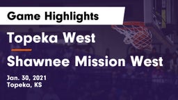 Topeka West  vs Shawnee Mission West Game Highlights - Jan. 30, 2021