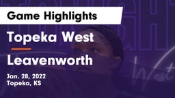 Topeka West  vs Leavenworth  Game Highlights - Jan. 28, 2022