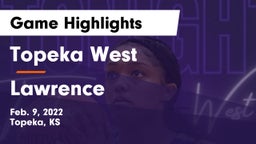 Topeka West  vs Lawrence  Game Highlights - Feb. 9, 2022
