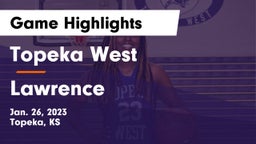 Topeka West  vs Lawrence  Game Highlights - Jan. 26, 2023