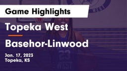 Topeka West  vs Basehor-Linwood  Game Highlights - Jan. 17, 2023