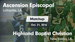 Matchup: Ascension Episcopal vs. Highland Baptist Christian  2016