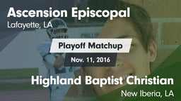 Matchup: Ascension Episcopal vs. Highland Baptist Christian  2016