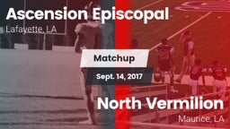 Matchup: Ascension Episcopal vs. North Vermilion  2017