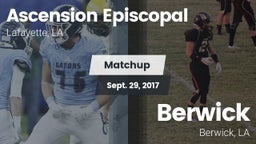 Matchup: Ascension Episcopal vs. Berwick  2017