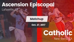 Matchup: Ascension Episcopal vs. Catholic  2017