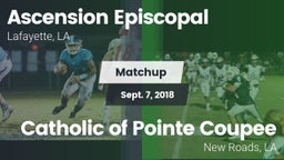 Matchup: Ascension Episcopal vs. Catholic of Pointe Coupee 2018