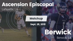 Matchup: Ascension Episcopal vs. Berwick  2018