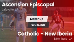 Matchup: Ascension Episcopal vs. Catholic  - New Iberia 2018