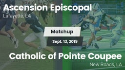 Matchup: Ascension Episcopal vs. Catholic of Pointe Coupee 2019