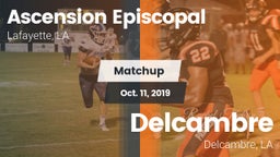 Matchup: Ascension Episcopal vs. Delcambre  2019