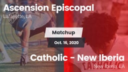 Matchup: Ascension Episcopal vs. Catholic  - New Iberia 2020