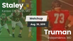 Matchup: Staley  vs. Truman  2019