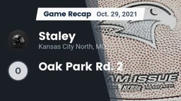 Recap: Staley  vs. Oak Park Rd. 2 2021