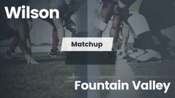 Matchup: Wilson  vs. Fountain Valley  2016