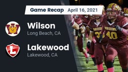 Recap: Wilson  vs. Lakewood  2021
