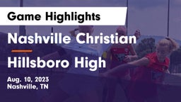 Nashville Christian  vs Hillsboro High Game Highlights - Aug. 10, 2023