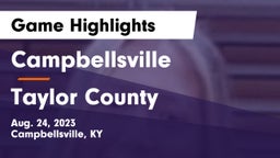 Campbellsville  vs Taylor County  Game Highlights - Aug. 24, 2023