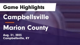 Campbellsville  vs Marion County  Game Highlights - Aug. 31, 2023