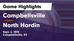 Campbellsville  vs North Hardin  Game Highlights - Sept. 6, 2023
