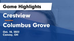 Crestview  vs Columbus Grove  Game Highlights - Oct. 10, 2022