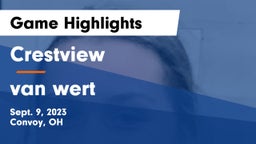 Crestview  vs van wert  Game Highlights - Sept. 9, 2023