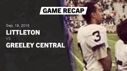 Recap: Littleton  vs. Greeley Central  2015