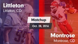 Matchup: Littleton High vs. Montrose  2016